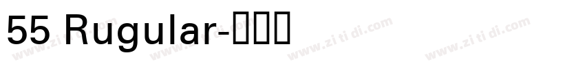 55 Rugular字体转换